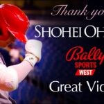 Shohei Ohtani 2021 ~Bally Sports West~ “Thank you ! 大谷翔平 ! Bally Sports! “