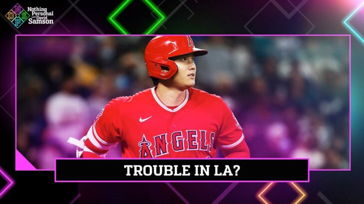 Shohei Ohtani NOT HAPPY with Angels losing – Time to panic!? | Nothing Personal with David Samson