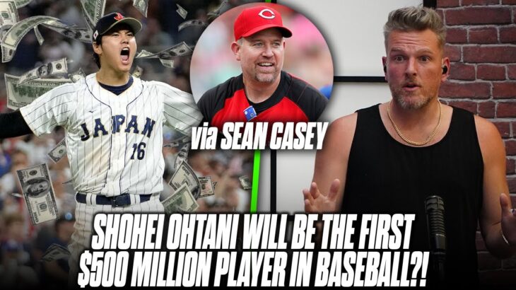 “Shohei Ohtani Will Be The First $500M Player In Baseball” Sean Casey On The Pat McAfee Show