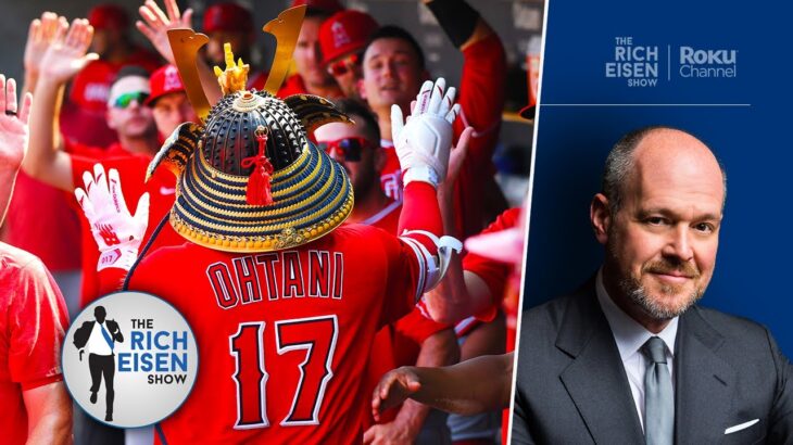 Rich Eisen Lauds the Angels’ Push to Get Shohei Ohtani into the Playoffs | The Rich Eisen Show