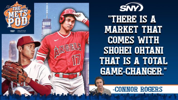 If Shohei Ohtani played for the Mets, here’s how high his value would be in NY | The Mets Pod | SNY