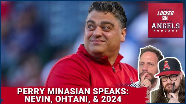 Los Angeles Angels General Manager Perry Minasian Speaks on Phil Nevin, Shohei Ohtani, & 2024 Plans