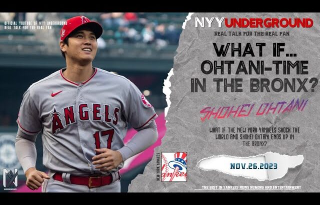 What If… Shohei Ohtani Signs with the New York Yankees?