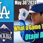Dodgers vs Rockies (05/30/2024) Game Highlights | Betts, Ohtani lead Dodgers to win Rockies !