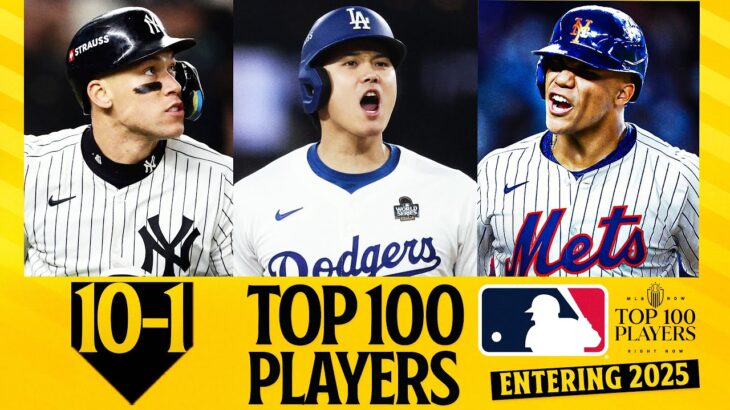 2025 Top 100 Players in MLB: 10-1 (Feat. Aaron Judge., Shohei Ohtani and Juan Soto)