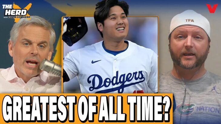 Colin Cowherd says Shohei Ohtani is GREATEST baseball player of all time | THE HERD Dodgers Reaction