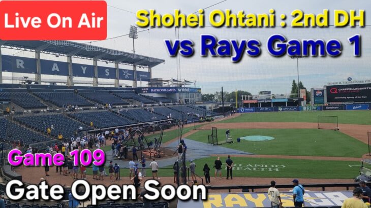 【ライブ配信】対タンパベイ・レイズ〜シリーズ初戦〜大谷翔平選手は2番DHで出場⚾️まもなくゲートオープン⚾️Shinsuke Handyman がライブ配信中！