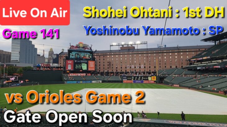 【ライブ配信】対ボルティモア•オリオールズ〜シリーズ2戦目〜大谷翔平選手は1番DHで出場⚾️山本由伸投手は先発投手で出場⚾️まもなくゲートオープン⚾️