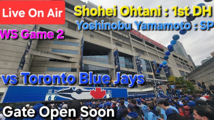 【ライブ配信】対トロント•ブルージェイズ〜WS Game 2〜大谷翔平選手は1番DHで出場⚾️山本由伸投手は先発投手で出場⚾️まもなくゲートオープン⚾️