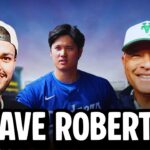 Dave Roberts Explains Why Shohei Ohtani Is The GOAT & Breaks Down The Dodgers’ World Series Run