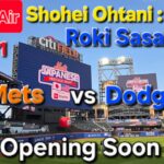 【ライブ配信】対ニューヨーク・メッツ〜シリーズ初戦〜大谷翔平選手は1番指名打者で出場⚾️佐々木朗希投手は先発ピッチャーで出場⚾️まもなくゲートオープン⚾️