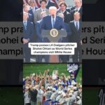 Trump praises LA Dodgers pitcher Shohei Ohtani as World Series champions visit White House #shorts
